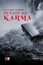 Couverture du livre « Putain de karma » de Guillaume Coquery aux éditions M+ Editions