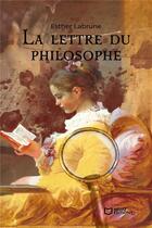 Couverture du livre « La lettre du philosophe » de Esther Labrune aux éditions Hello Editions