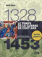 Couverture du livre « Le temps de la Guerre de Cent Ans (1328-1453) » de Boris Bove aux éditions Belin