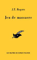 Couverture du livre « Je de massacre » de J. T. Roger aux éditions Editions Du Masque
