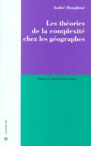 Couverture du livre « Les théories de la complexité en géographie » de Andre Dauphine aux éditions Economica