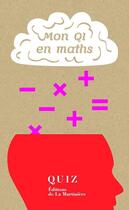 Couverture du livre « Mon QI en maths » de Thomas J. Craughwell aux éditions La Martiniere