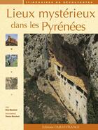 Couverture du livre « Lieux mystérieux dans les Pyrenées » de  aux éditions Ouest France