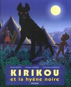 Couverture du livre « Kirikou et la hyène noire » de Ocelot+Andrieu+Lourd aux éditions Milan