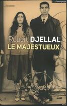 Couverture du livre « Le majestueux » de Robert Djellal aux éditions Cherche Midi