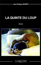 Couverture du livre « La quinte du loup » de Jean-Philippe Barrey aux éditions La Bruyere