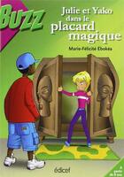 Couverture du livre « Julie et Yako dans le placard magique » de Marie-Felicite Ebokea aux éditions Edicef