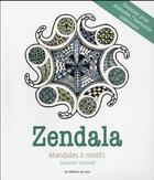 Couverture du livre « Zendala ; mandalas à motifs » de Susanne Schaadt aux éditions De Saxe