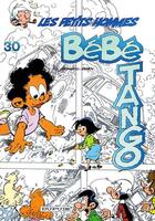 Couverture du livre « Les Petits Hommes Tome 30 : bébé tango » de Pierre Seron aux éditions Dupuis