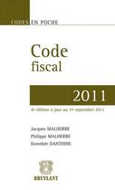 Couverture du livre « Code fiscal 2011 ( 6e. édition) » de  aux éditions Bruylant