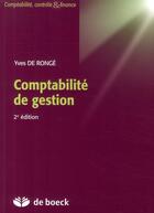 Couverture du livre « Comptabilité de gestion » de Yves De Ronge aux éditions De Boeck Superieur