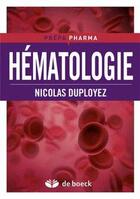 Couverture du livre « Hématologie » de Nicolas Duployez aux éditions De Boeck Superieur