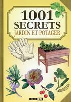 Couverture du livre « 1001 secrets ; jardin et potager » de Laurent Vinet aux éditions Editions Esi