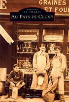 Couverture du livre « Au pays de Cluny » de Nadine Roine aux éditions Editions Sutton