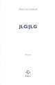 Couverture du livre « JLG/JLG ; phrases » de Jean-Luc Godard aux éditions P.o.l