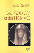 Couverture du livre « Des prodiges et des hommes » de Helene Renard aux éditions Oxus