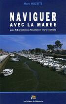 Couverture du livre « Naviguer avec la marée » de Marc Hozette aux éditions Vagnon