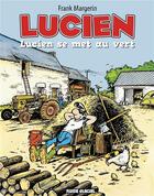 Couverture du livre « Lucien Tome 5 : Lucien se met au vert » de Frank Margerin aux éditions Fluide Glacial