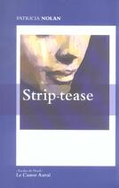Couverture du livre « Striptease » de Patricia Nolan aux éditions Castor Astral