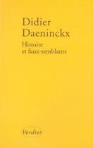 Couverture du livre « Histoire et faux-semblants » de Didier Daeninckx aux éditions Verdier