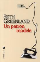 Couverture du livre « Un patron modèle » de Seth Greenland aux éditions Liana Levi