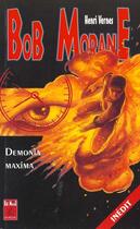 Couverture du livre « Bob Morane ; demonia maxima » de Henri Vernes aux éditions Ananke