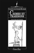Couverture du livre « Crimes et trahisons » de Colette Lovinger-Richard aux éditions Viviane Hamy