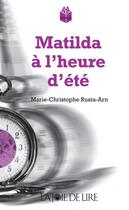 Couverture du livre « Matilda à l'heure d'été » de Marie-Christophe Ruata-Arn aux éditions La Joie De Lire