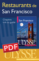 Couverture du livre « Restaurants de San Francisco (5e édition) » de Alain Legault aux éditions Ulysse