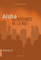 Couverture du livre « Aïsha » de Stanley Pean aux éditions La Courte Echelle