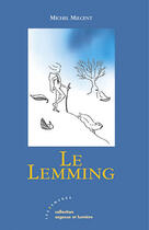 Couverture du livre « Le lemming » de Michel Milcent aux éditions Les Deux Encres