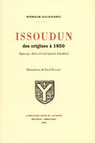 Couverture du livre « Issoudun ; des origines à 1850 ; aperçu des chroniques locales » de Romain Guignard aux éditions Arts Et Loisirs