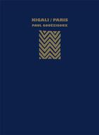 Couverture du livre « Kigali / paris » de Gouezigoux Paul aux éditions Izuba
