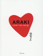 Couverture du livre « Araki ; crazy old man » de Nobuyoshi Araki aux éditions Thircuir