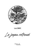 Couverture du livre « Le joyau retrouvé » de Lazare Cimmier aux éditions Baudelaire