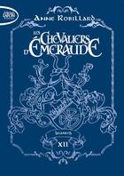 Couverture du livre « Les Chevaliers d'Émeraude Tome 12 : Irianeth » de Anne Robillard aux éditions Michel Lafon Poche