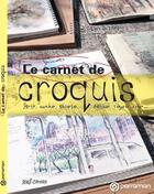 Couverture du livre « Le carnet de croquis » de Sergi Camara aux éditions Parramon