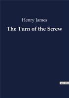 Couverture du livre « The Turn of the Screw » de Henry James aux éditions Culturea