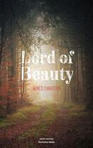 Couverture du livre « Lord of Beauty » de Agnes Chanteur aux éditions Editions Maia