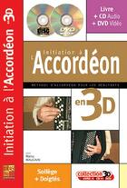 Couverture du livre « Initiation à l'accordéon en 3D ; solfège + doigtés » de Manu (Autho Maugain aux éditions Carisch Musicom