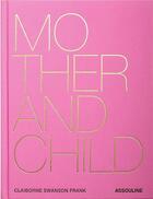 Couverture du livre « Mother and child » de Frank Claiborne Swanson aux éditions Assouline