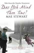 Couverture du livre « Dae Yeh Mind Thon Time? » de Stewart Mae aux éditions Black & White Publishing