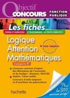 Couverture du livre « Objectif concours ; logique mathématiques ; catégorie C » de  aux éditions Hachette Education