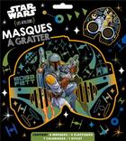 Couverture du livre « Les ateliers Disney ; Star Wars ; masques à gratter » de Disney aux éditions Disney Hachette