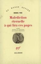 Couverture du livre « Malediction eternelle a qui lira ces pages » de Manuel Puig aux éditions Gallimard