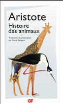 Couverture du livre « Histoire des animaux » de Aristote aux éditions Flammarion