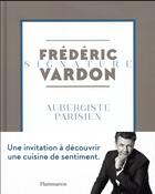 Couverture du livre « Signature ; aubergiste parisien » de Matthieu Cellard et Frederic Vardon aux éditions Flammarion