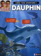 Couverture du livre « Crée ton aventure ! dauphin » de Deny/Perroud aux éditions Nathan