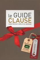 Couverture du livre « Le guide Claude ; guide pratique complet de jardinage (37e édition) » de  aux éditions Nathan