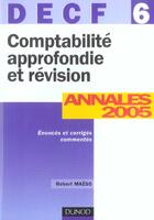 Couverture du livre « COMPTABILITE APPROFONDIE ET REVISION ; DECF 6 ; ANNALES CORRIGEES (7e édition) » de Robert Maeso aux éditions Dunod